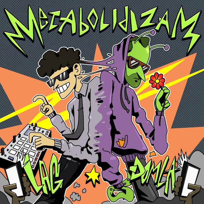 Lag & Djomla - Metabolidizam (Cover).
