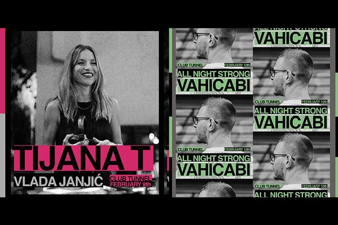Gosti novosadskog kluba Tunnel ovog vikenda su Tijana T, Vlada Janjić i Vahicabi