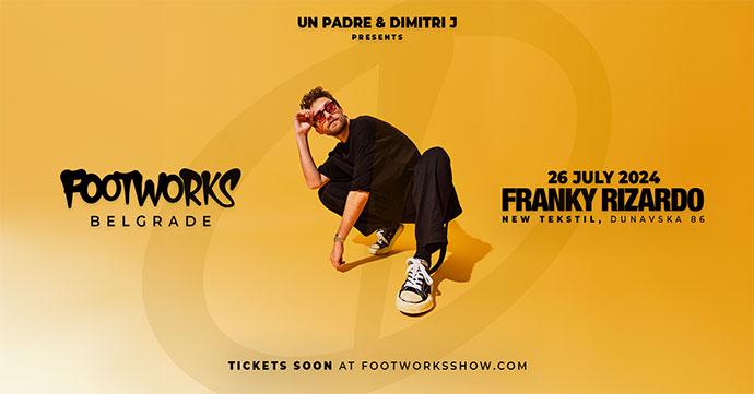 Footworks Show će 26. jula 2024. godine u New Tekstilu ugostiti Franky Rizarda.