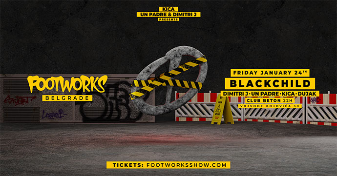 Na Footworks Show-u 24. januara 2025. godine će nastupiti Blackchild u klubu Beton.