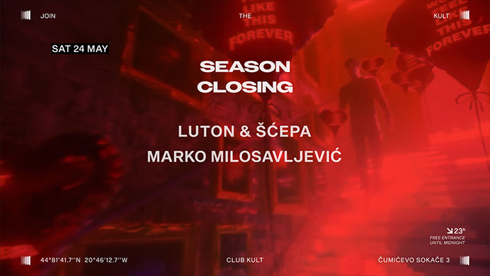 Club Kult Season 3 Closing 24. maj 2025. godine.