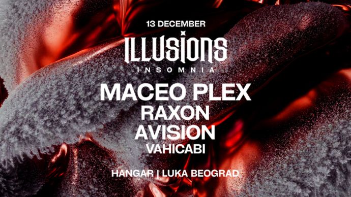 Illusions Insomnia u Hangaru 13. decembra 2025. godine gde će nastupiti Maceo Plex.