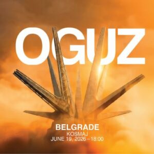 Oguz će nastupiti na TIME:LESS i Lovefest Raw događaju na Kosmaju 19. juna 2026. godine.