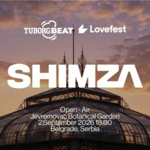 Lovefest - Shimza - Botanička Bašta, 2. septembar 2026, Beograd